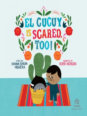 cover image of El Cucuy Is Scared, Too!